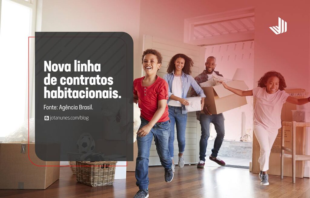 Nova linha de contratos habitacionais